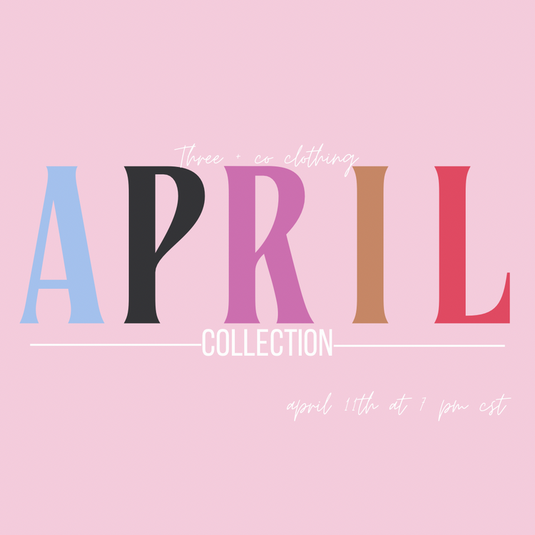 April Collection