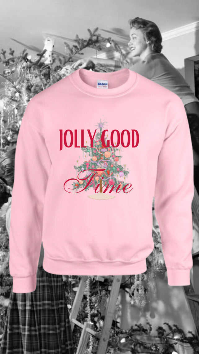 Jolly Good Time Sweatshirt