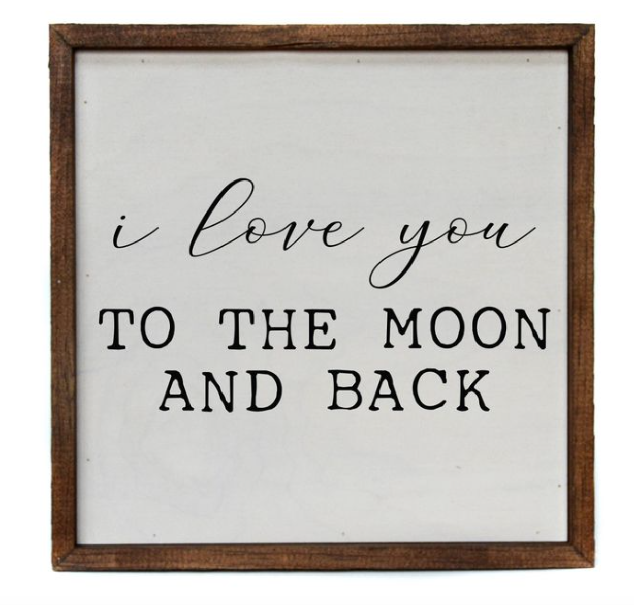 10x10 I Love You To The Moon And Back Wood Wall Art