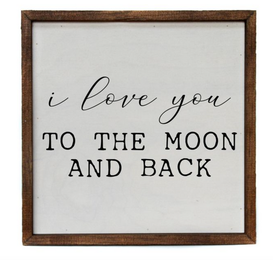 10x10 I Love You To The Moon And Back Wood Wall Art